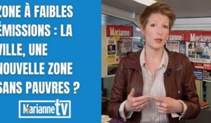 Zone à faibles émissions : la ville, une nouvelle zone sans pauvres ?