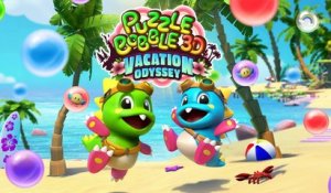 Puzzle Bobble 3D : Vacation Odyssey - Bande-annonce PS5, PS4 et PS VR