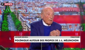 Jacques Seguela : «Jean-Luc Mélenchon essaie de ramasser les complotistes»
