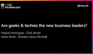 18th June - 11h30-11h50 - EN_EN - Are geeks & techies the new business leaders? - VIVATECHNOLOGY