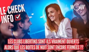 Les clubs libertins sont-ils vraiment ouverts alors que les boîtes de nuit son fermées ??