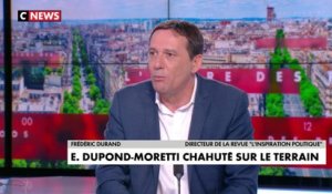 Frédéric Durand sur la campagne d’Éric Dupond-Moretti : «Je pense qu’on est complètement à côté de la plaque avec cette stratégie d’affrontement frontal»