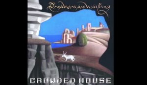 Crowded House - Too Good For This World