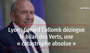 Lyon : Gérard Collomb dézingue le bilan des Verts, une « catastrophe absolue »