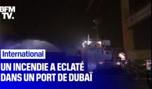 Un incendie éclate dans le principal port de Dubaï