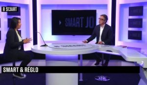 SMART JOB - Smart & Réglo du vendredi 9 juillet 2021