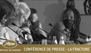 LA FRACTURE - CONFERENCE DE PRESSE - CANNES 2021 - VF