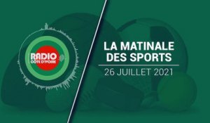 La Matinale des Sports du 26 juillet 2021 [Radio Côte d'Ivoire]