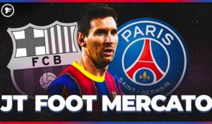 JT Foot Mercato : le départ de Lionel Messi chamboule le marché