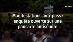 Manifestations anti-pass : enquête ouverte sur une pancarte antisémite