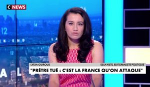 L'édito de Lydia Guirous : «Prêtre tué : c'est la France qu'on attaque»