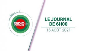 Journal de 06h00 du 16 août 2021 [Radio Côte d'Ivoire]