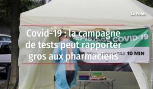 Covid-19 : la campagne de tests peut rapporter gros aux pharmaciens