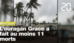 Mexique: L'ouragan Grace fait au moins 11 morts