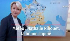 Météo : Nathalie Rihouet, la bonne copine