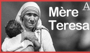 Mère Teresa, une vie au service des pauvres