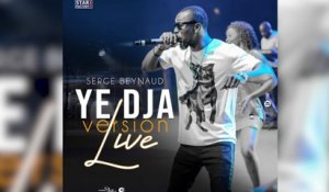 Serge Beynaud - Ye Dja Version Live - audio