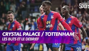 Le débrief de Crystal Palace / Tottenham - Premier League (J4)