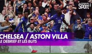 Le débrief de Chelsea / Aston Villa - Premier League (J4)