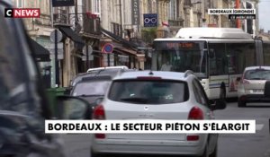 Bordeaux : le secteur piéton s'élargit