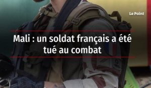 Mali : un soldat français a été tué au combat