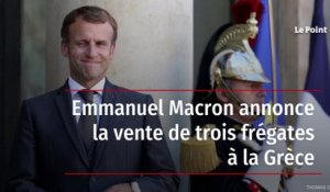 Emmanuel Macron annonce la vente de trois frégates à la Grèce