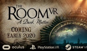 The Room VR - A Dark Matter : trailer d'annonce