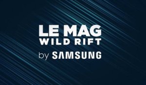 Mag Wild Rift by Samsung : Sentinelles de la Lumière, patch 2.3b et prochains champions à venir