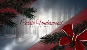 Carrie Underwood - All Is Well (Visualizer)