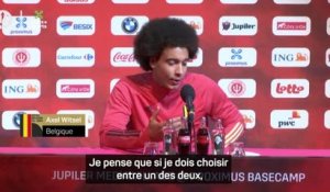 Demies - Witsel : "Je préfère gagner la Ligue des champions"