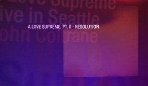 John Coltrane - A Love Supreme, Pt. II – Resolution