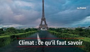 Climat : ce qu'il faut savoir