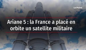 Ariane 5 : la France a placé en orbite un satellite militaire