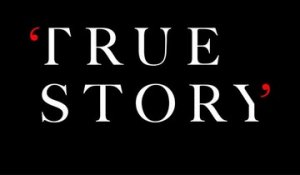True Story - Trailer Saison 1