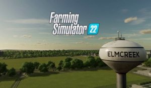 Farming Simulator 22 - Bande-annonce Elmcreek