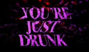 Johnny Orlando - you're just drunk