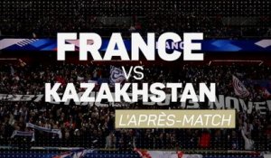 Bleus - France-Kazakhstan, l'après-match