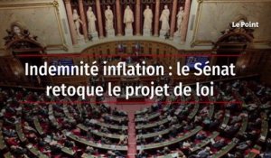Indemnité inflation : le Sénat retoque le projet de loi