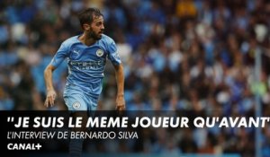 Bernardo Silva : "Je suis le même joueur que j'ai toujours été" -  Interview