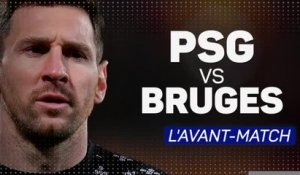 Groupe A - PSG-Bruges, l’avant-match