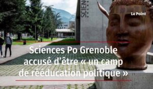 Sciences Po Grenoble accusé d’être « un camp de rééducation politique »