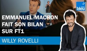 Le bilan d'Emmanuel Macron sur TF1 - Le billet de Willy Rovelli