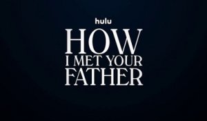 How I Met Your Father - Trailer Saison 1