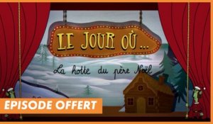 Le jour où... la hotte du Père Noël