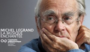 Michel Legrand la musique enchantée
