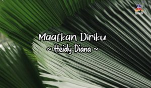 Heidy Diana - Maafkan Diriku (Official Lyric Video)