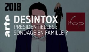Présidentielles : sondages en famille ? | Désintox | ARTE