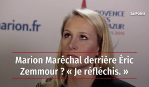 Marion Maréchal derrière Éric Zemmour ? « Je réfléchis »