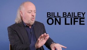 Bill Bailey on Life