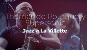 Thomas de Pourquery & Supersonic "Wolf Smile" - Jazz à la Villette